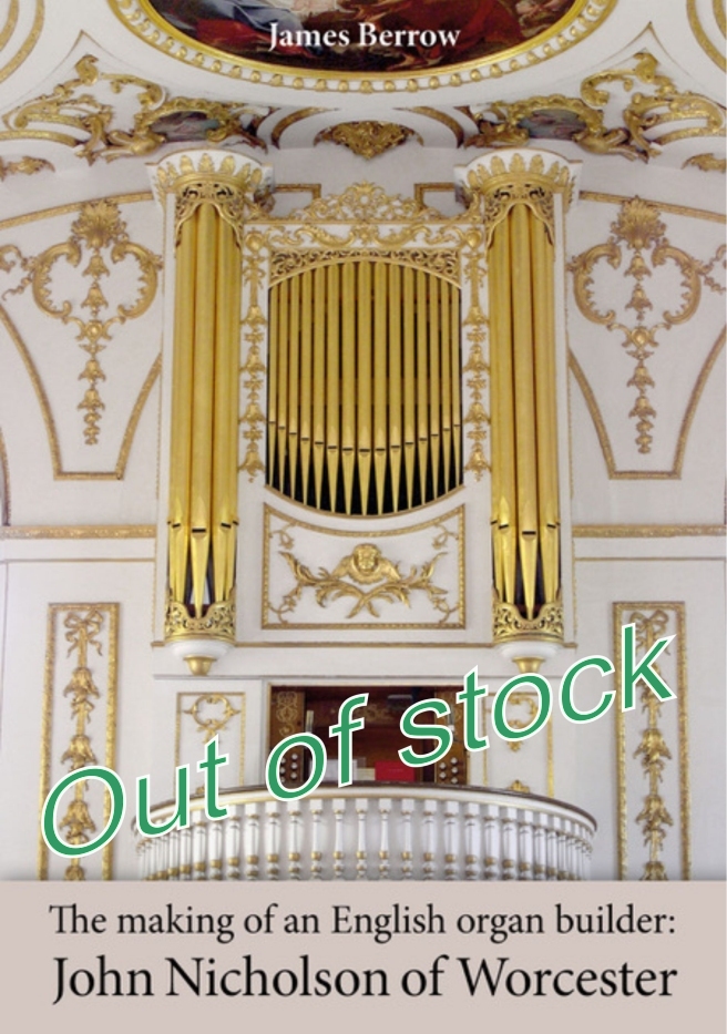 The making of an English organ builder: John Nicholson of Worcester