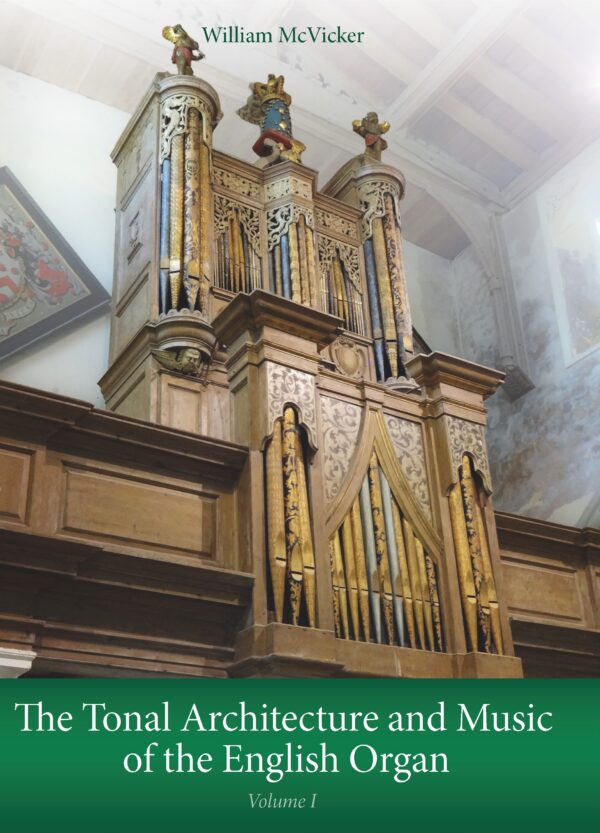 The Tonal Architecture and Music of the English Organ